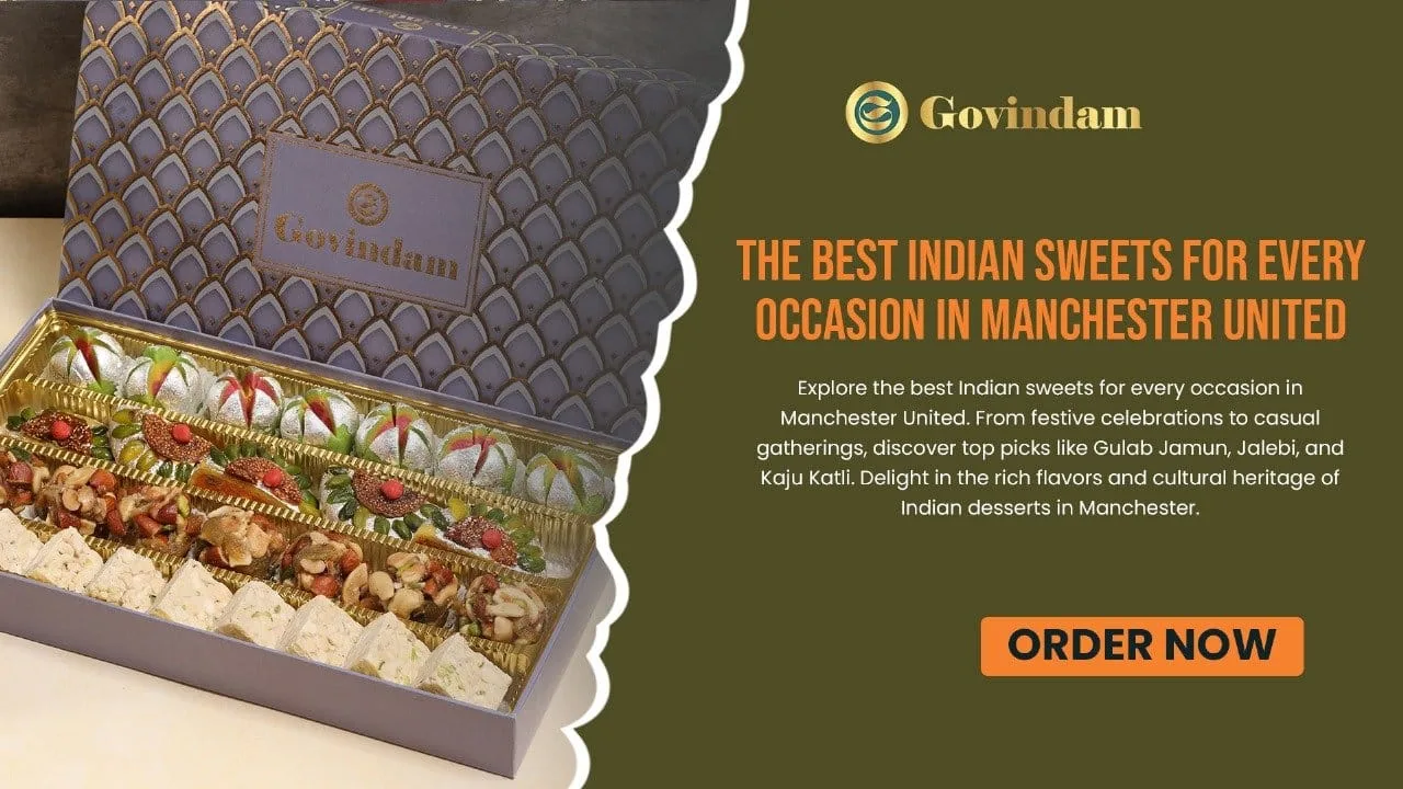 best Indian sweets every occasion Manchester UK traditional mithai celebrations