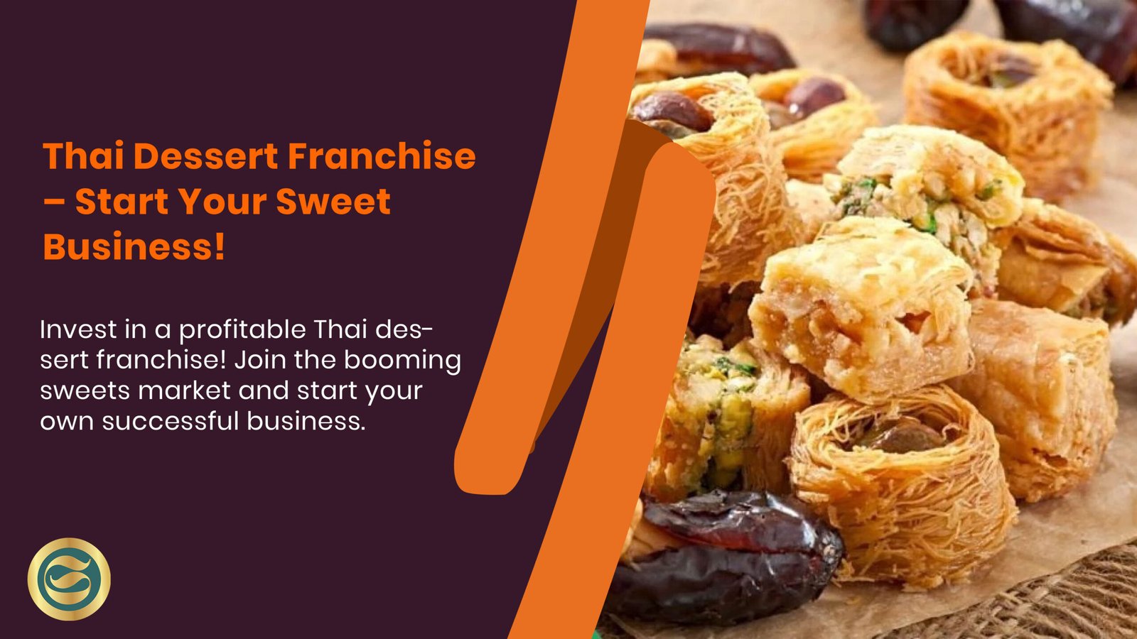 Thai dessert franchise, sweet shop business, dessert café, Thai sweets display, franchise opportunity, food business Thailand