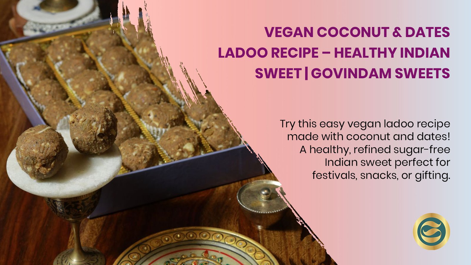 Vegan Coconut Dates Ladoo Recipe - Premium Healthy Complete Guide 1 Coconut Dates Ladoo recipe showing golden spheres rolled in coconut on wooden plate with dates almonds