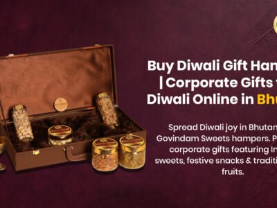 Premium Diwali gift hamper Bhutan authentic Indian sweets dry fruits corporate gifts