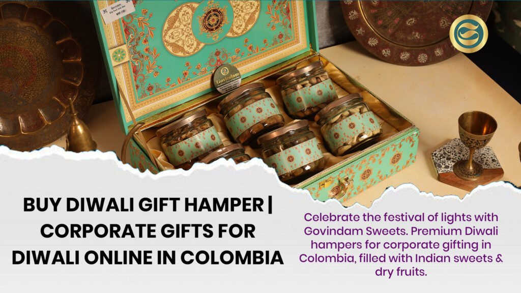 Premium Diwali gift hamper Colombia authentic Indian sweets dry fruits corporate gifts