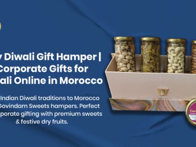Premium Diwali gift hamper Morocco authentic Indian sweets dry fruits corporate gifts