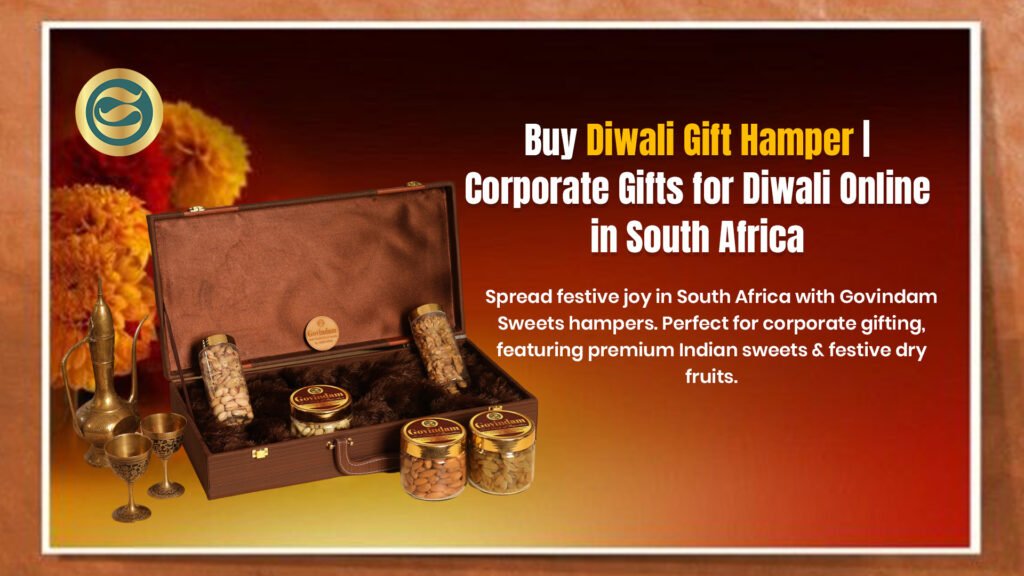 Premium Diwali gift hamper South Africa authentic sweets dry fruits corporate gifts