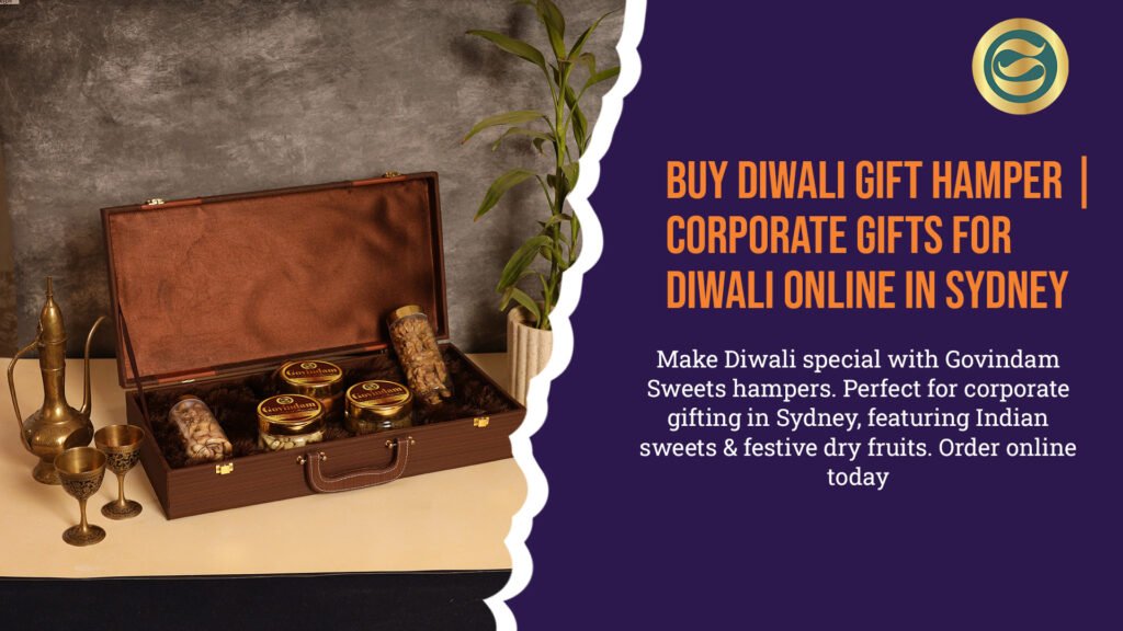 Premium Diwali gift hamper Sydney authentic Indian sweets dry fruits corporate gifts