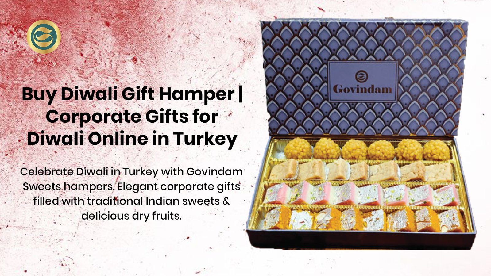 Elegant Diwali gift hamper Turkey authentic Indian sweets dry fruits corporate gifts