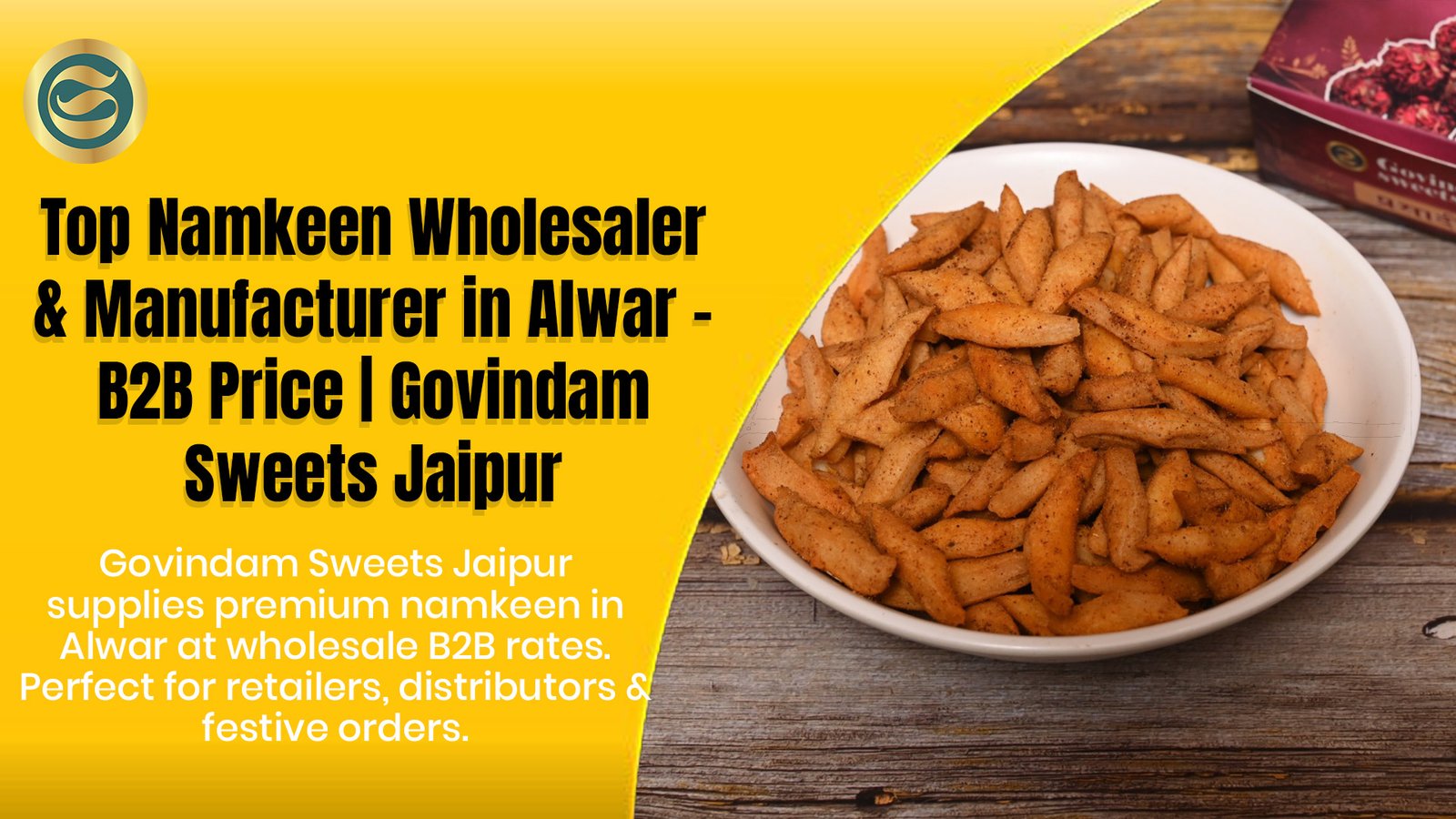 Top Namkeen Wholesaler & Manufacturer in Alwar – B2B Price | Govindam 1 Top Namkeen Wholesaler Alwar & Manufacturer – B2B