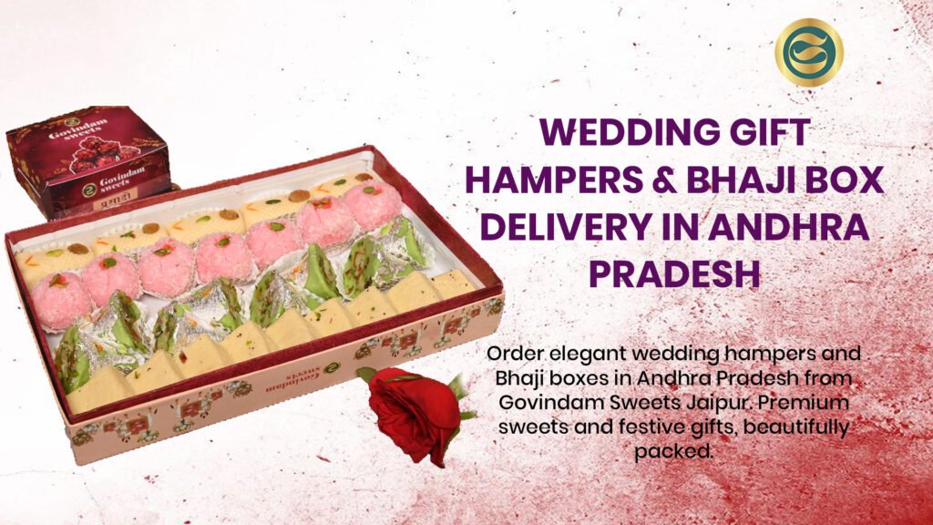 wedding hampers Andhra Pradesh delivery Govindam Sweets Jaipur premium