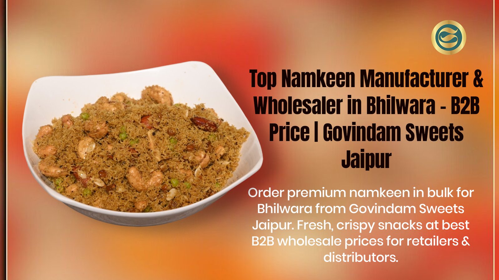 Top Namkeen Manufacturer Bhilwara & Wholesaler – B2B Price