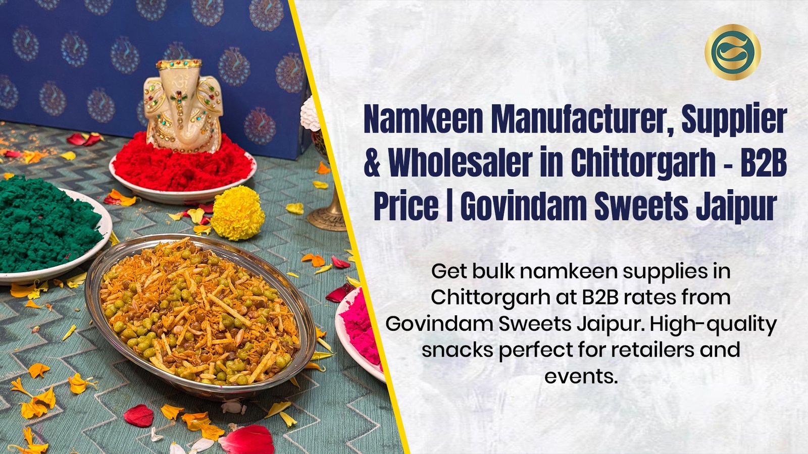 Namkeen Manufacturer Chittorgarh, Supplier & Wholesaler