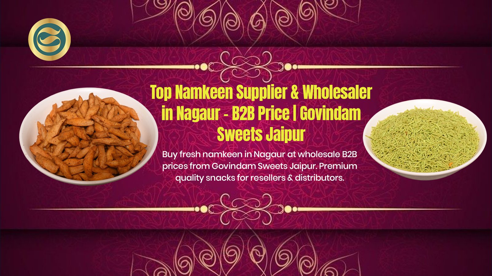 Top Namkeen Supplier Nagaur & Wholesaler – B2B Price