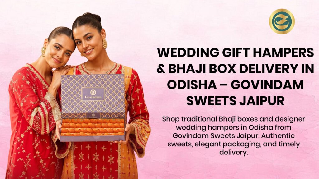 wedding hampers Odisha online delivery Govindam Sweets premium quality