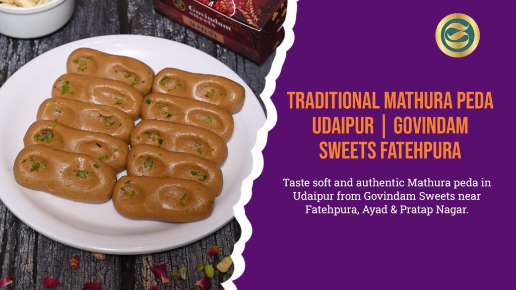 Traditional Mathura peda Udaipur soft authentic milk sweets Govindam Fatehpura