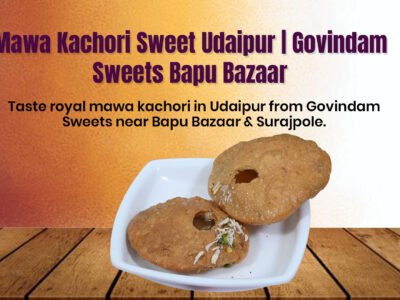 Mawa Kachori Sweet Udaipur royal khoya filled Govindam Bapu Bazaar