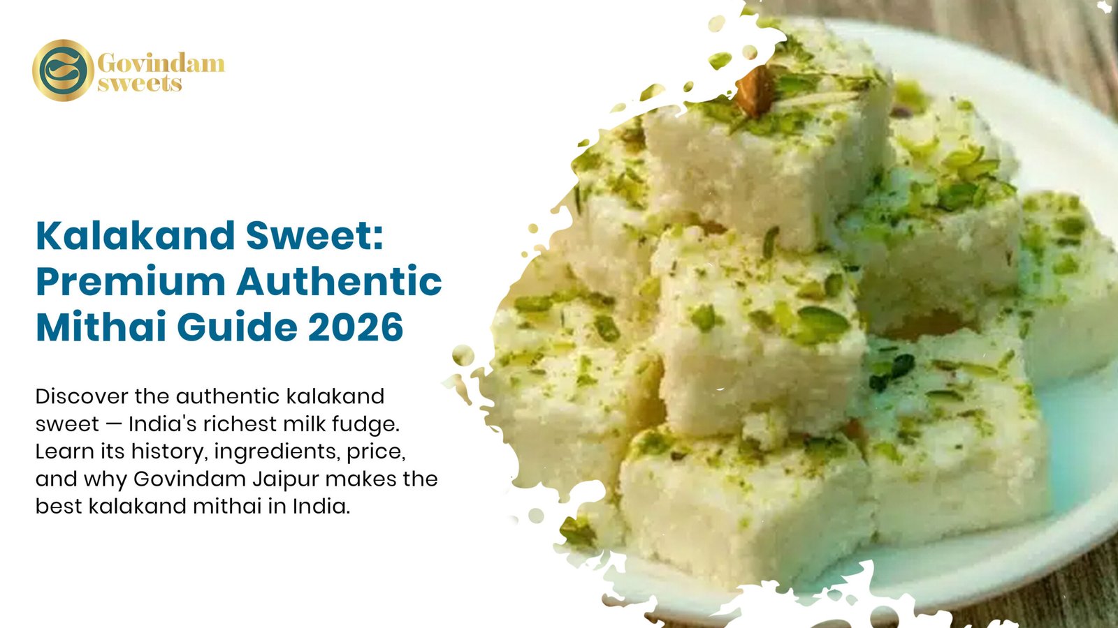 Authentic kalakand sweet squares Govindam Jaipur fresh milk fudge Indian mithai